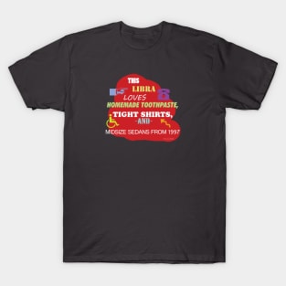 This Libra Loves Homemade Toothpaste, Tight Shirts, and Midsize Sedans from 1997 T-Shirt